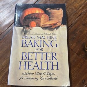 Bread‎ Machine Baking for Better Health Cookbook Natural foods